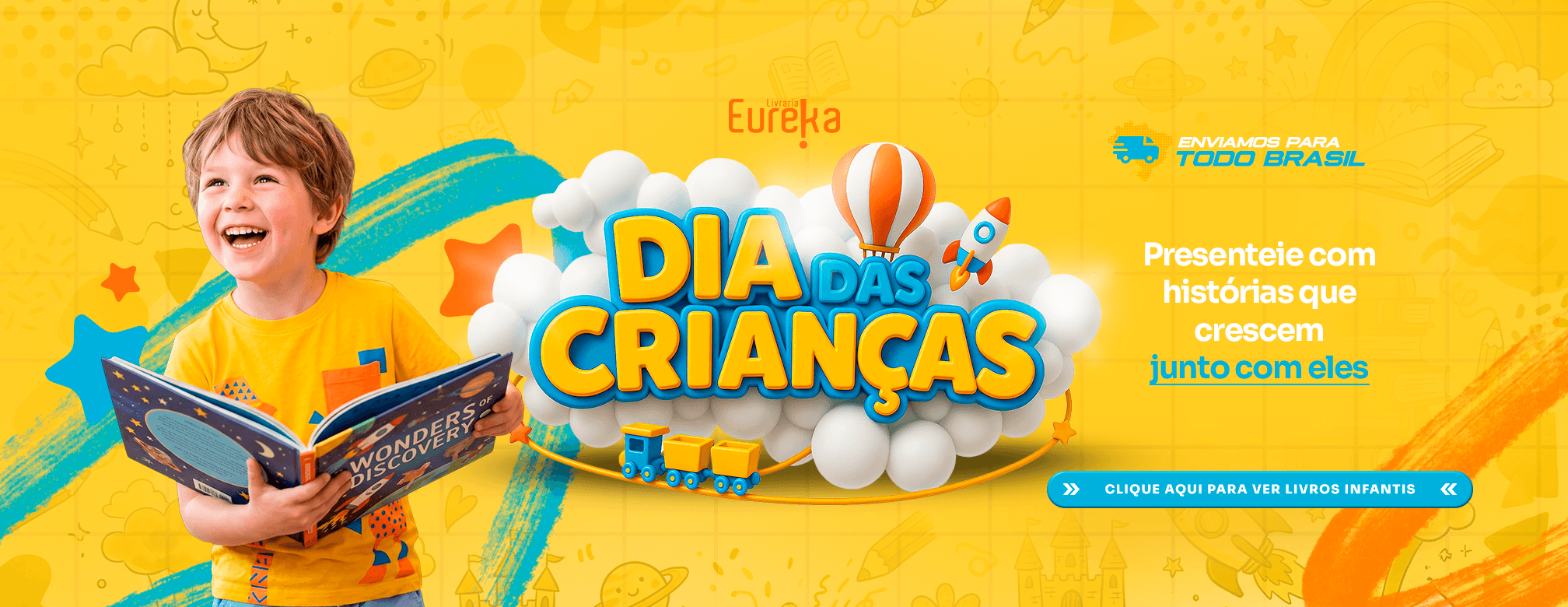 Dia das Crianças.. é na Livraria Eureka!