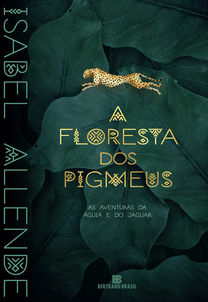 A floresta dos pigmeus (Vol. 3 As aventuras da águia e do jaguar)