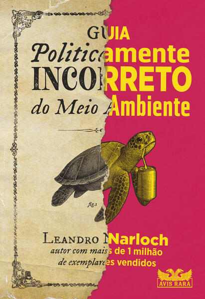Guia politicamente incorreto do meio ambiente