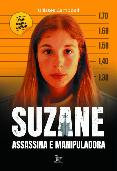 Suzane Assassina e manipuladora