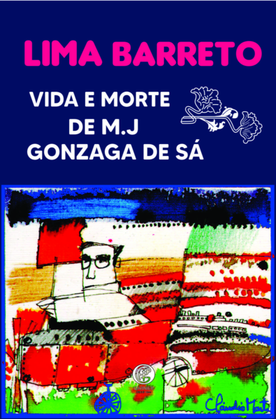 A Vida e Morte de M.J Gonzaga de Sá