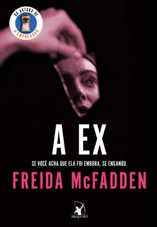 A ex: Um thriller psicológico impossível de largar