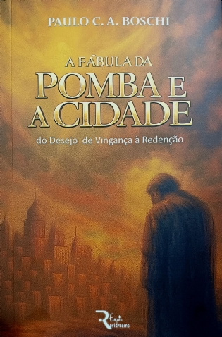 A Fábula da Pomba e a Cidade: do Desejo de Vingança à Redenção