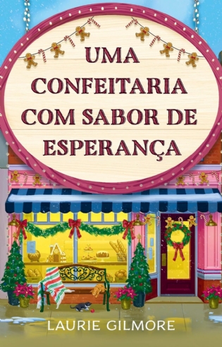 Uma Confeitaria com sabor de esperança: Série Amores de Dream Harbor: 5