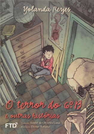 O terror do 6º B e outras histórias