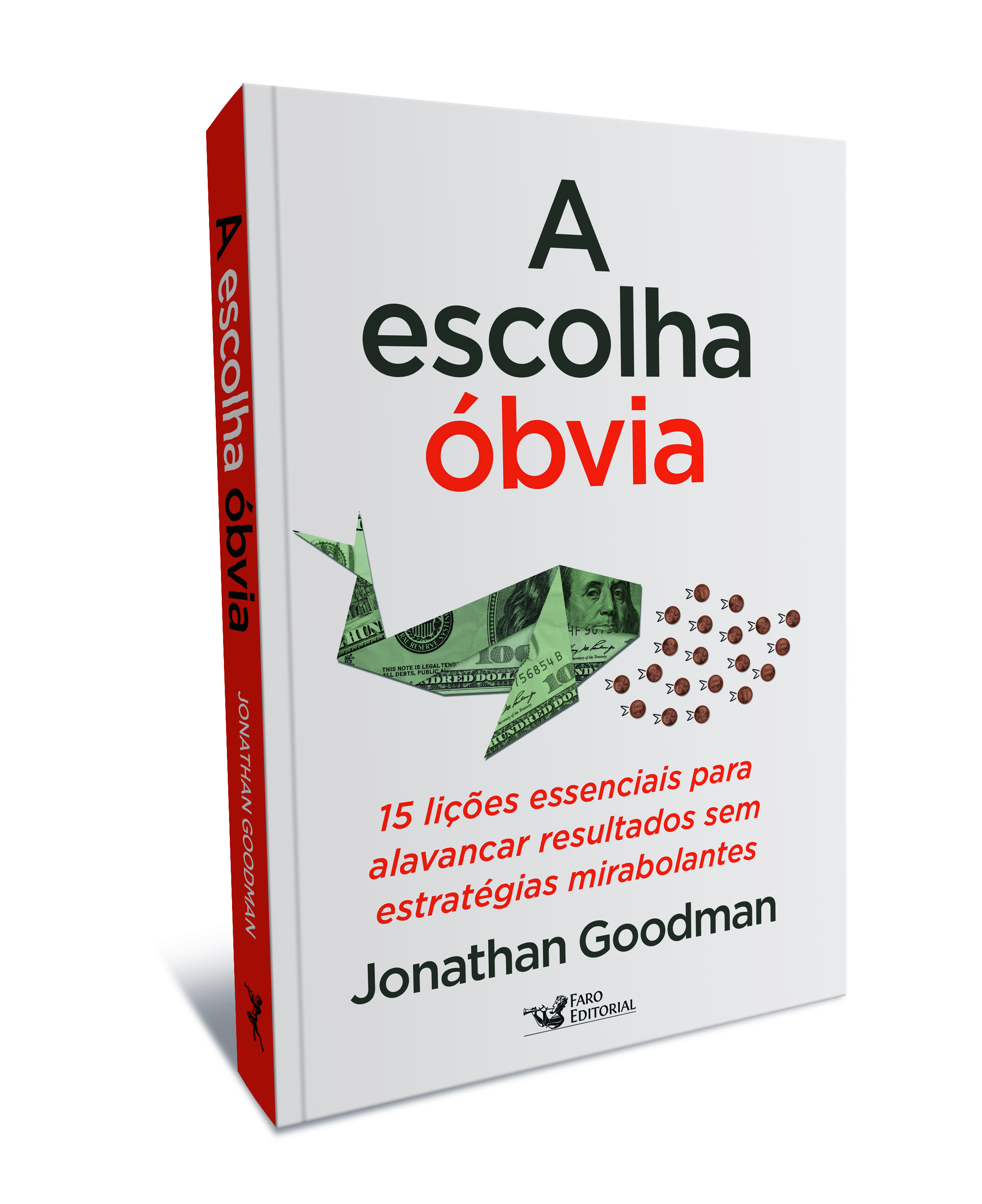 A escolha óbvia