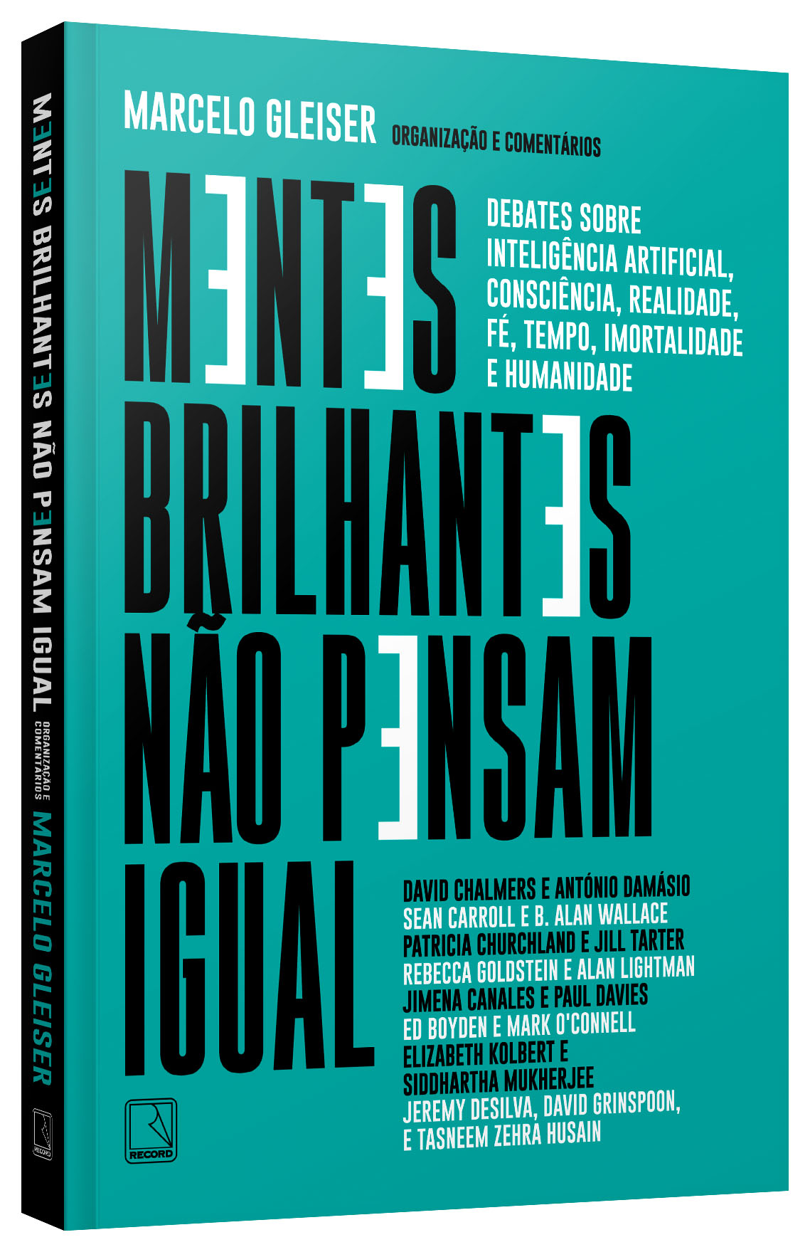 Mentes brilhantes não pensam igual