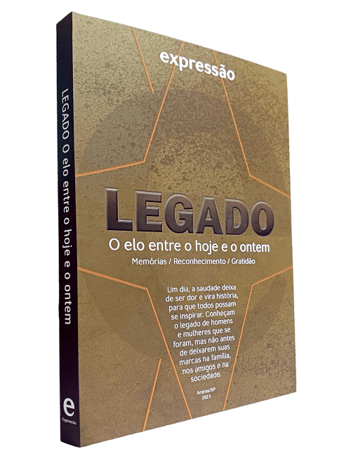 LEGADO: o elo entre o hoje e o ontem